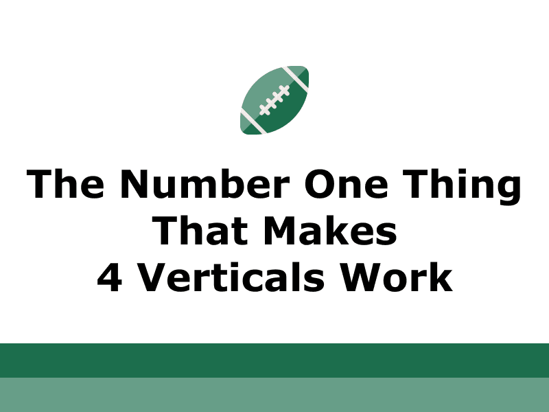 Cover for The Number One Thing That Makes 4 Verticals Work
